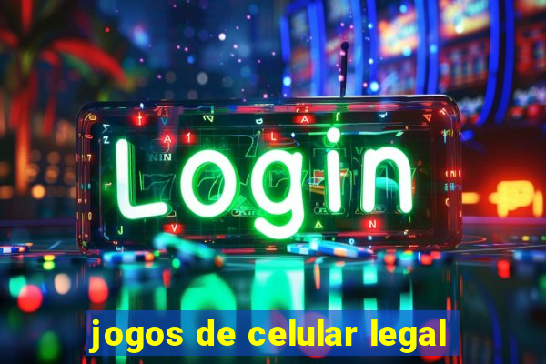 jogos de celular legal